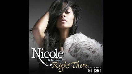 Nicole Scherzinger - Right There ft. 50 Cent (audio)