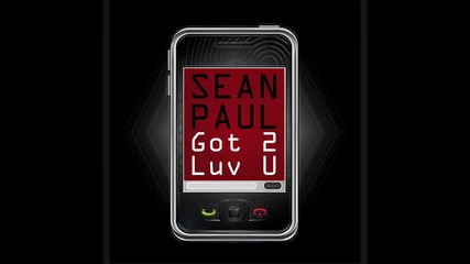 New! Sean Paul Ft. Alexis Jordan - Got 2 Luv U