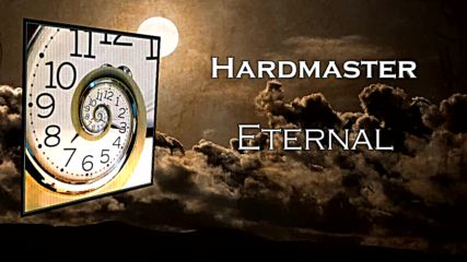 Hardmaster - Eternal (2015) [free track]