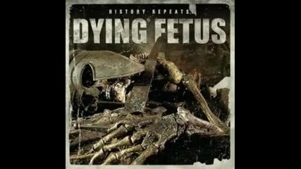 Dying Fetus - Born In A Casket - ( Cannibal Corpse cover)