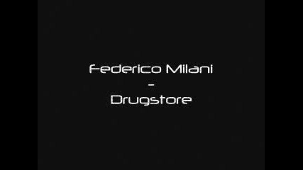 • Federico Milani - Drugstore •