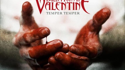 Bullet For My Valentine - Temper Temper