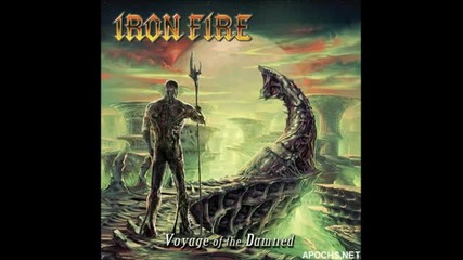 Iron Fire - With Different Eyes ( Voyage Of The Damned-2012)