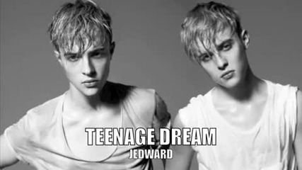 Jedward Teenage Dream