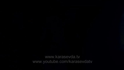 Черна Любов 25. Епизод Трейлър - Високо Качество