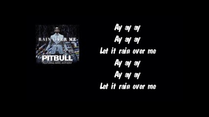 Pitbull - Rain Over Me ft. Marc Anthony (instrumental) with lyrics