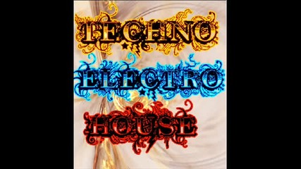 Techno, Electro, House 2009 [new] Part 2