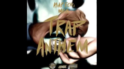 *2016* Asap Ferg ft. Migos - Trap Anthem