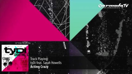 tydi feat. Sarah Howells - Acting Crazy
