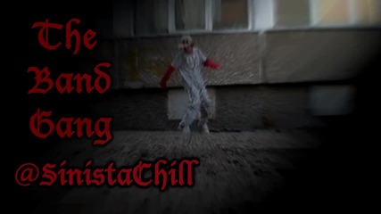 Sinistachill - The Bang Gang