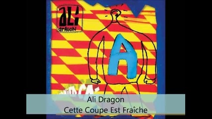 Ali Dragon - Le Dernier Cri - Cette Coupe Est Fraiche