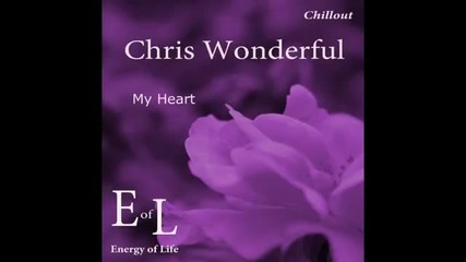 Chris Wonderful - My heart