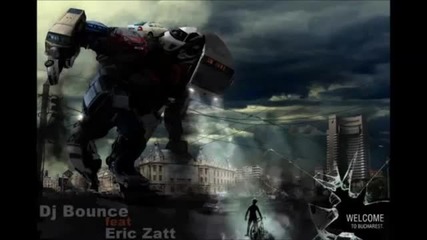 (2013) * Румънска * Dj Bounce ft. Eric Zatt - Bucharest