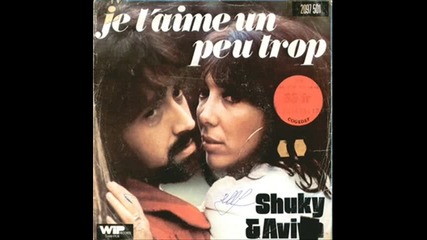 Shuky Et Aviva [israel]- Je T'aime Un Peu Trop-1975