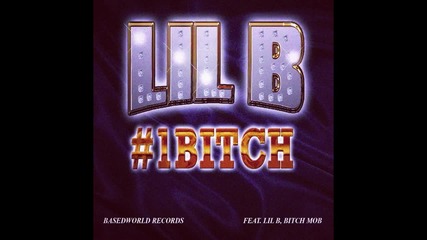 Lil B - Ima Eat Her A$$