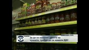 За да се намалят цените на храните, трябва да се намали ДДС, смята Валентин Василев
