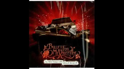 Bullet For My Valentine - Tears Dont Fall