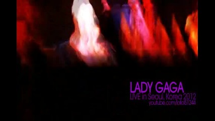 Lady Gaga - Americano (the Born This Way Ball Tour - Live in Seoul Korea 2012)