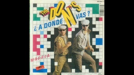 The Dons- A Donde Vas?1985 Radio Version