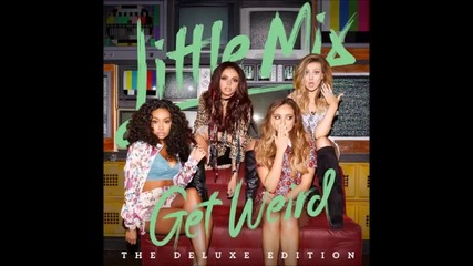 13. Little Mix - I Won't