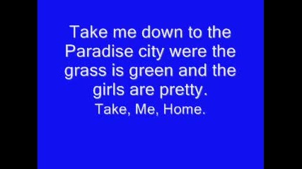 guns and roses Paradise city (lyrics)