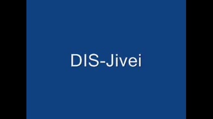 Dis - Jivei