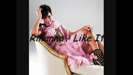 !!! Rihanna - Like It