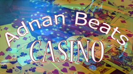 Adnan Beats - Casino