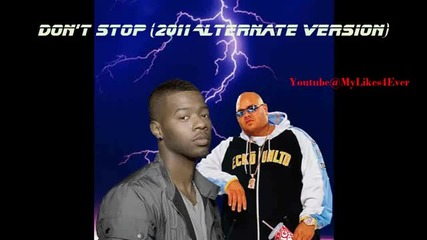[hot] Fat Joe ft Kevin Cossom - Don_t Stop (alternate Versio