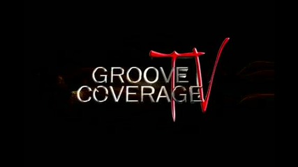 Groove Coverage feat. Rameez - Think about the way
