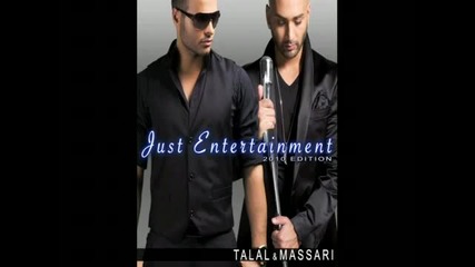 Talal & Massari - Just Entertainment 2010 edition