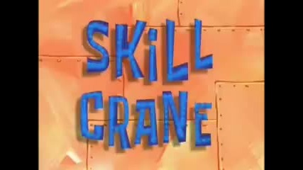 Spongebob Skill Crane Full Episode