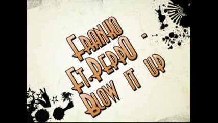 Franko ft. Peppo - Blow it up