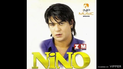 Nino - Sto stariji sve mi vise fali - (audio 2004)