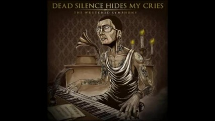 Dead Silence Hides My Cries - As Punishment For Lies