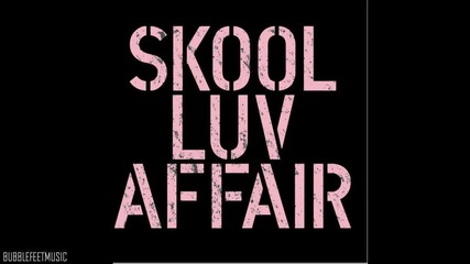 Bts - Skool Luv Affair (intro) [mini Album - Skool Luv Affair]