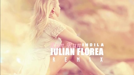 Indila - Run Run ( Iulian Florea Remix Edit )