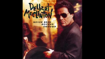 Delbert Mcclinton - Every Time I Roll The Dice 