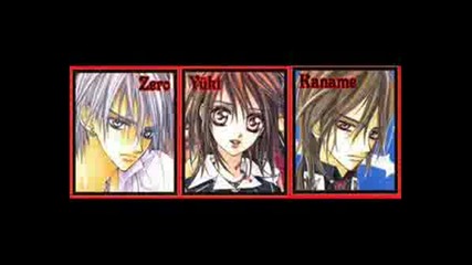 Yuki, Zero And Kaname ( Vampire Knight )