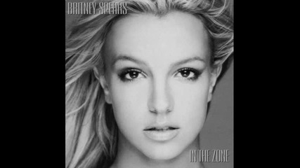 Britney Spears - Get It (нереализирана) In The Zone