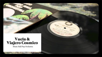 music hall pop orch.--vuela & Viajero Cosmico - 1978 Argentinian Space Disco
