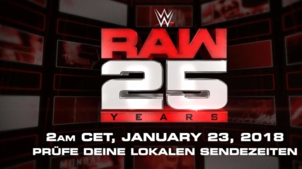 Don't miss all the excitement of Raw's 25th Anniversary