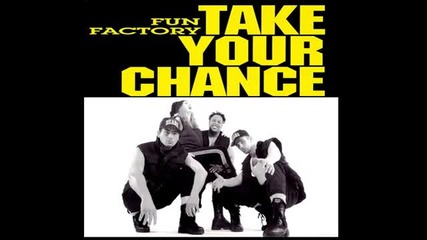 Fun Factory - take your chance (original Mix) [1994]