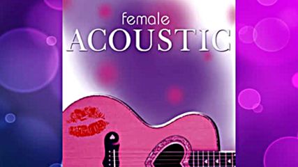 Female Acoustic Full Album