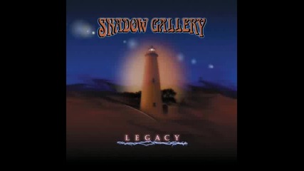 Shadow Gallery - Legacy 