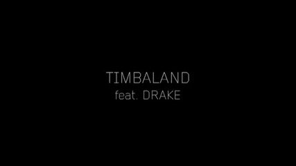Timbaland Say Something featuring Drake [teaser] New 2009