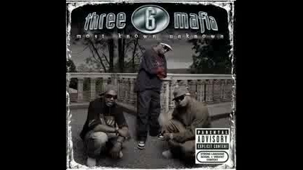 Three 6 Mafia - Fuck That 