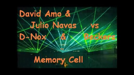 David Amo & Julio Navas Vs D - Nox & Beckers Memory Cell.avi
