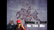 Skinny & Sten Bashtata - On The Mic (2012)