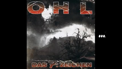 O H L - Zeig Dich mir